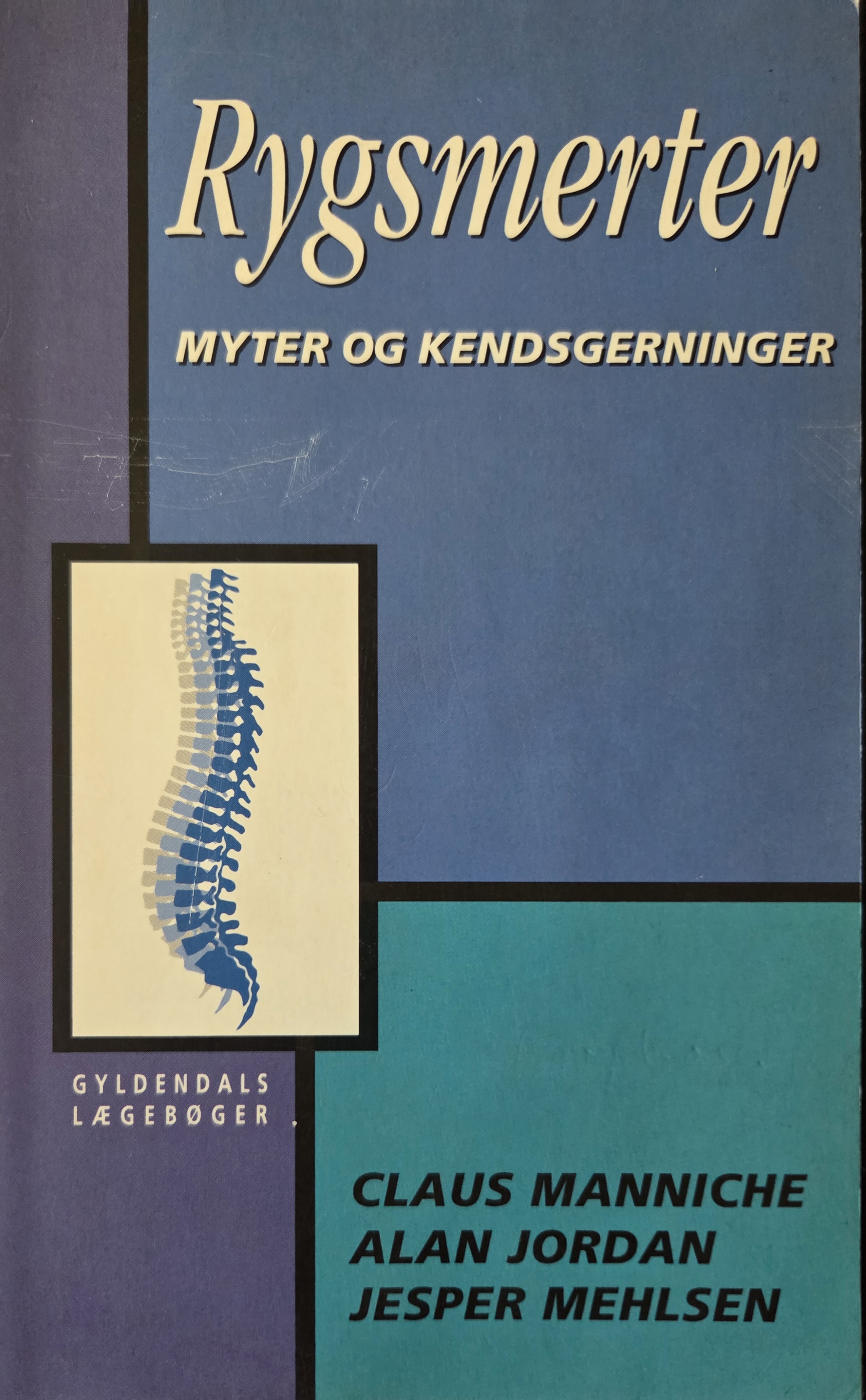 Rygsmerter. Myter og Kendsgerninger